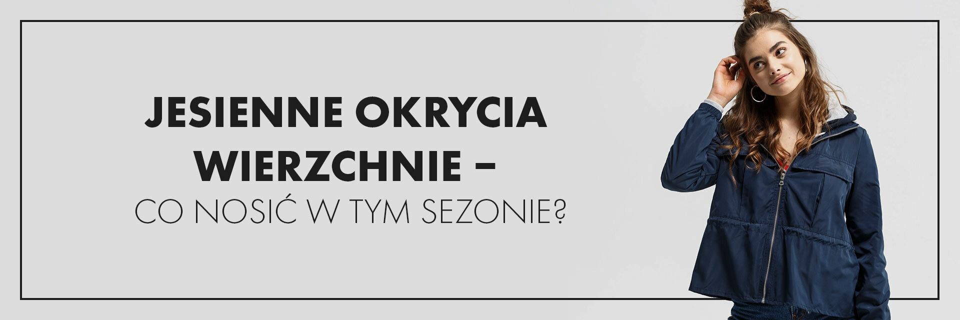 Jesienne okrycia wierzchnie - co nosić w tym sezonie?