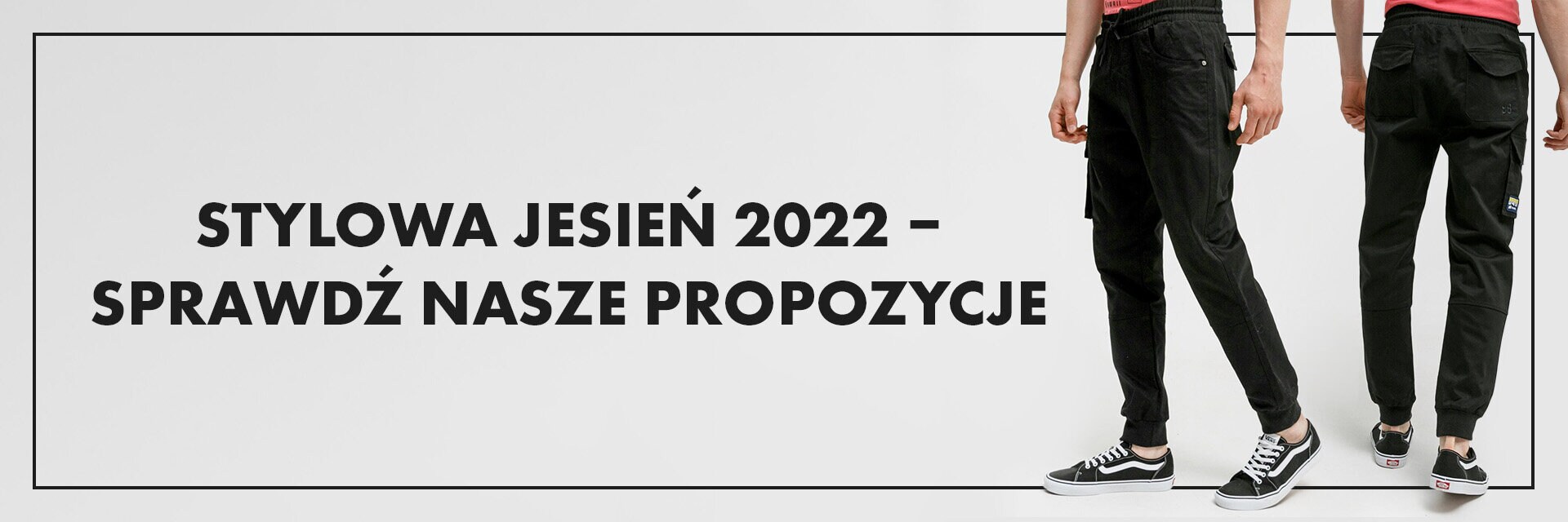 Stylowa jesień 2022 – sprawdź nasze propozycje
