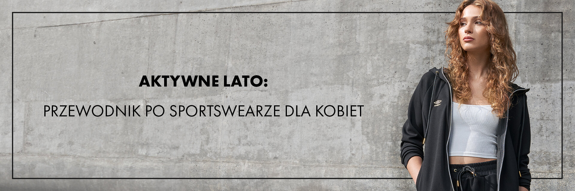 Aktywne lato: przewodnik po sportswearze dla kobiet