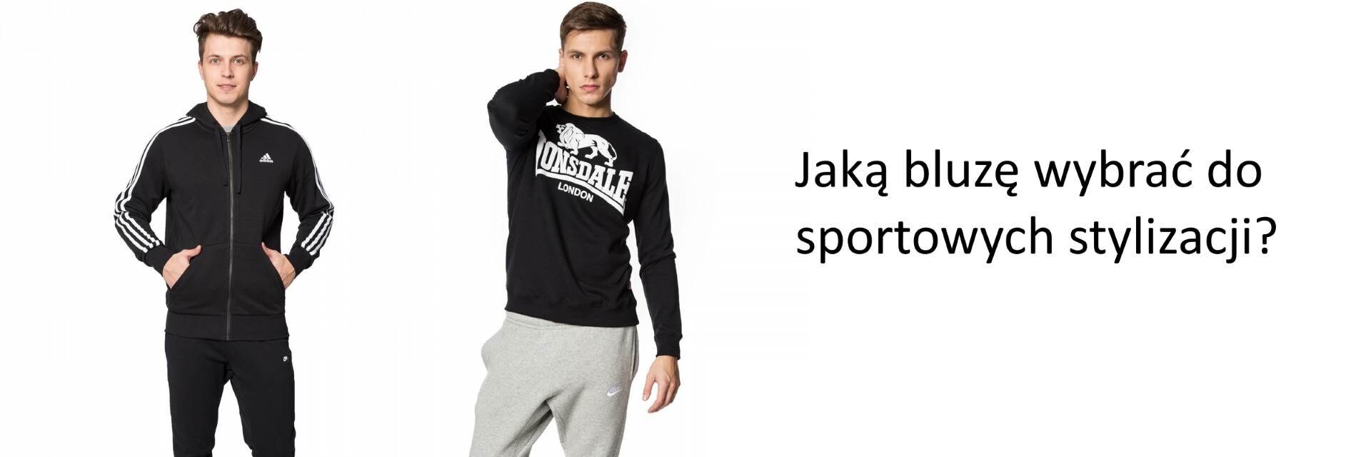 Jaką bluzę wybrać do sportowych stylizacji?