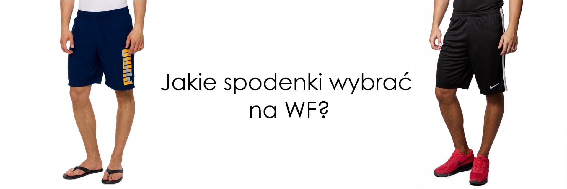 Jakie spodenki wybrać na WF?