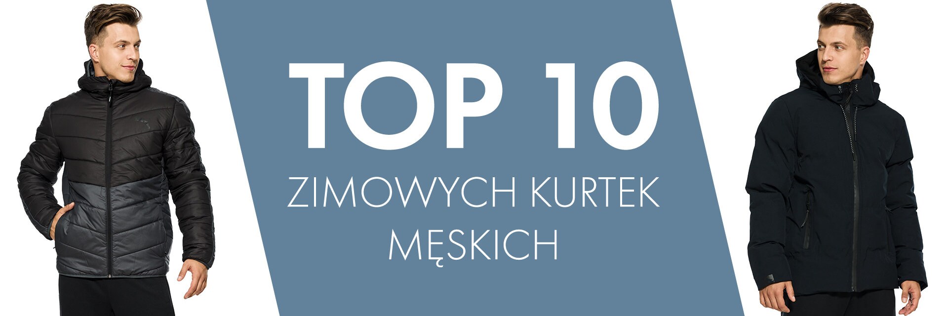 TOP 10 zimowych kurtek męskich 2017