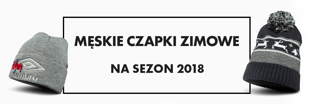 Męskie czapki zimowe na sezon 2018